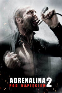 Adrenalina 2. Pod napięciem • Obejrzyj Cały Film Online Już Teraz!