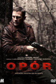 Opór • Obejrzyj Cały Film Online Już Teraz!