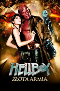Hellboy: Złota Armia • Obejrzyj Cały Film Online Już Teraz!