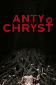 Antychryst • Obejrzyj Cały Film Online Już Teraz!