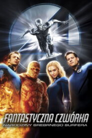 Fantastyczna Czwórka. Narodziny Srebrnego Surfera • Obejrzyj Cały Film Online Już Teraz!