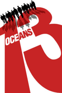 Ocean’s 13 • Obejrzyj Cały Film Online Już Teraz!