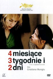 4 miesiące, 3 tygodnie i 2 dni • Obejrzyj Cały Film Online Już Teraz!