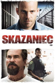 Skazaniec • Obejrzyj Cały Film Online Już Teraz!