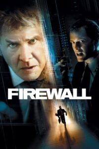 Firewall • Obejrzyj Cały Film Online Już Teraz!