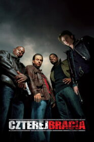 Czterej bracia • Obejrzyj Cały Film Online Już Teraz!