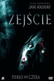 Zejście • Obejrzyj Cały Film Online Już Teraz!