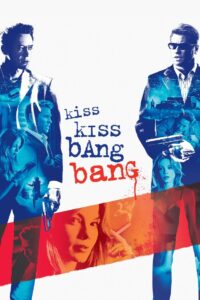 Kiss Kiss Bang Bang • Obejrzyj Cały Film Online Już Teraz!