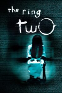 The Ring 2 • Obejrzyj Cały Film Online Już Teraz!
