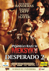 Pewnego razu w Meksyku: Desperado 2 • Obejrzyj Cały Film Online Już Teraz!