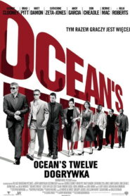 Ocean’s Twelve: Dogrywka • Obejrzyj Cały Film Online Już Teraz!