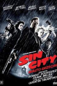 Sin City – Miasto grzechu • Obejrzyj Cały Film Online Już Teraz!