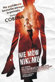 Nie mów nikomu • Obejrzyj Cały Film Online Już Teraz!