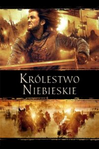 Królestwo niebieskie • Obejrzyj Cały Film Online Już Teraz!