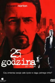 25 godzina • Obejrzyj Cały Film Online Już Teraz!