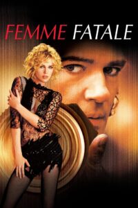 Femme Fatale • Obejrzyj Cały Film Online Już Teraz!