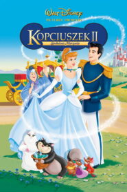 Kopciuszek II: Spełnione marzenia • Obejrzyj Cały Film Online Już Teraz!