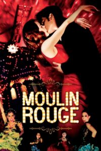 Moulin Rouge! • Obejrzyj Cały Film Online Już Teraz!