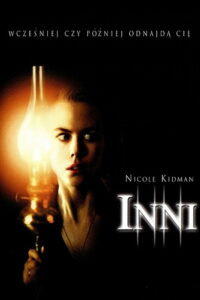 Inni • Obejrzyj Cały Film Online Już Teraz!
