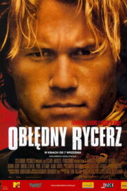 Obłędny rycerz • Obejrzyj Cały Film Online Już Teraz!