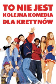 To nie jest kolejna komedia dla kretynów • Obejrzyj Cały Film Online Już Teraz!