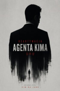 Reaktywacja agenta Kima • Obejrzyj Cały Serial Online Już Teraz!
