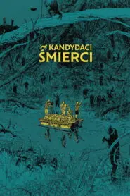 Kandydaci śmierci • Obejrzyj Cały Film Online Już Teraz!